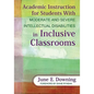 Academic Instruction for Students with Moderate and Severe Intellectual Disabilities in Inclusive Classrooms - Paperback