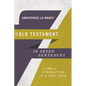 The Old Testament in Seven Sentences: A Small Introduction to a Vast Topic - Paperback