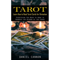 Tarot: Learn How to Read Tarot Cards for Divination (Everything You Need to Know to Harness the Wisdom of the Cards) - Paperback