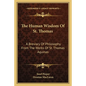 The Human Wisdom of St. Thomas: A Breviary of Philosophy from the Works of St. Thomas Aquinas - Paperback