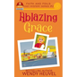 Ablazing Grace: Faith and Foils Cozy Mystery Series Book #2 - Paperback