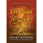 Unveiling Sophia: Heart Wisdom in an Age of Technology - Hardcover