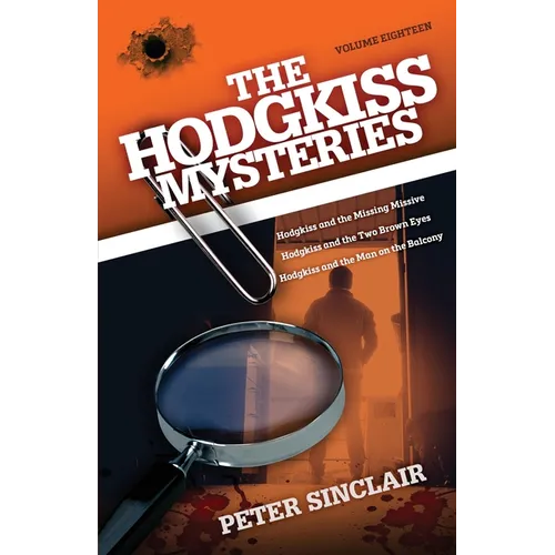 The Hodgkiss Mysteries: Hodgkiss and the Missing Missive and Other Stories - Paperback