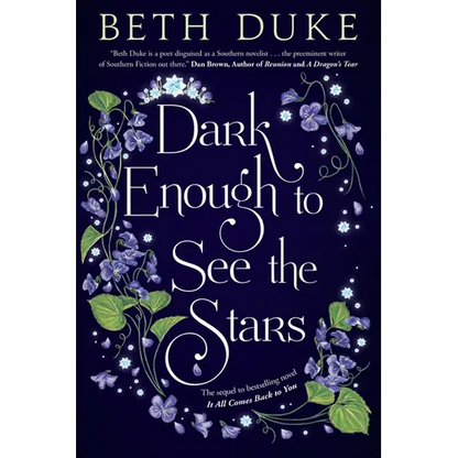 Dark Enough to See the Stars: The Sequel to IT ALL COMES BACK TO YOU - Paperback
