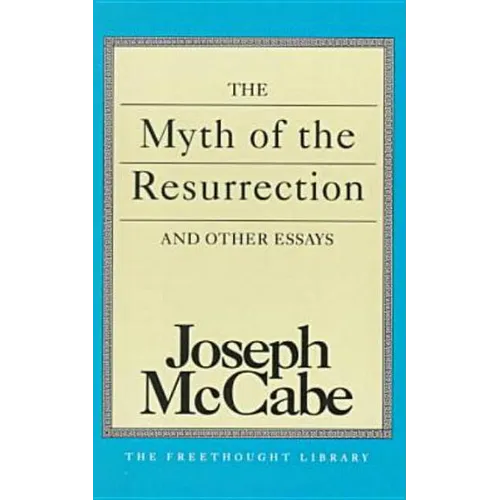 The Myth of the Resurrection and Other Essays - Paperback
