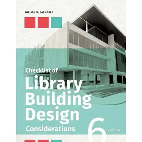Checklist of Library Building Design Considerations, Sixth Edition - Paperback