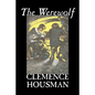 The Werewolf by Clemence Housman, Fiction, Fantasy, Horror, Mystery & Detective - Paperback