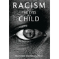Racism From the Eyes of A Child - Hardcover