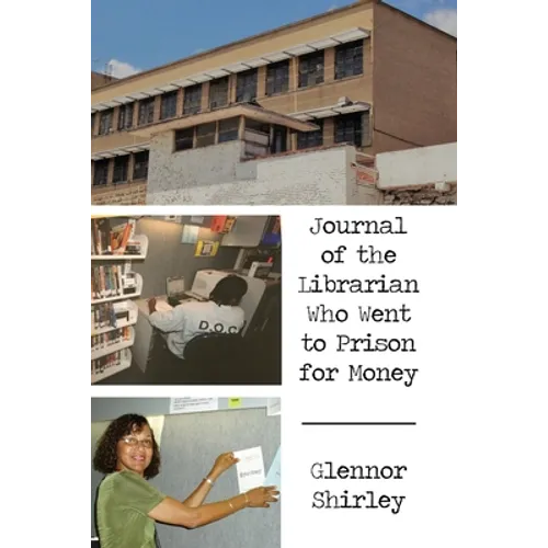 Journal of the Librarian Who Went to Prison for Money - Paperback
