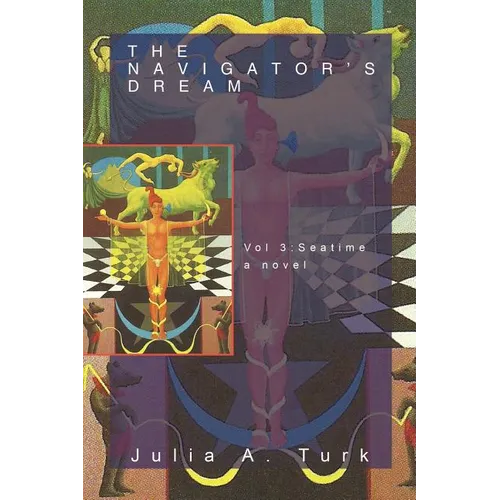 The Navigator's Dream, Volume 3: Seatime - Paperback
