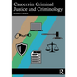 Careers in Criminal Justice and Criminology - Paperback