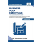 Business Plan Essentials You Always Wanted To Know: A Practical Guide to Writing Effective Business Plans, Market Analysis, Financial Projections, and - Hardcover