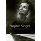 Prophet Singer: The Voice and Vision of Woody Guthrie - Paperback