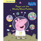 Peppa Pig: Peppa and the Muddy Moon Puddles: First Look and Find - Library Binding
