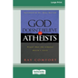 God Doesn't Believe in Atheists [Standard Large Print 16 Pt Edition] - Paperback