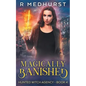 Magically Banished: An Urban Fantasy Novel - Paperback