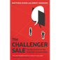 The Challenger Sale: Taking Control of the Customer Conversation - Hardcover