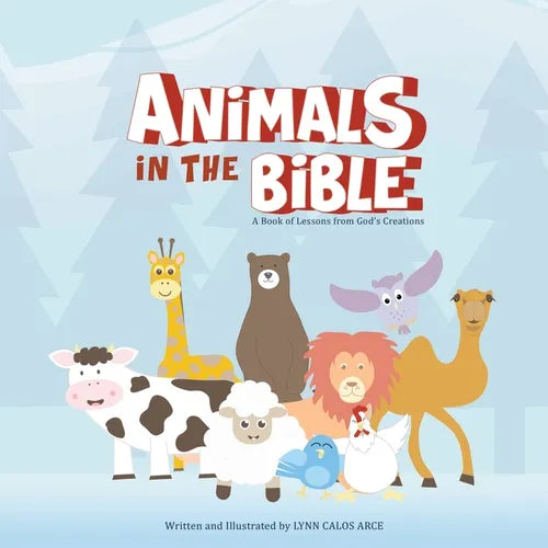 Animals in the Bible: A Book of Lessons from God's Creations - Paperback