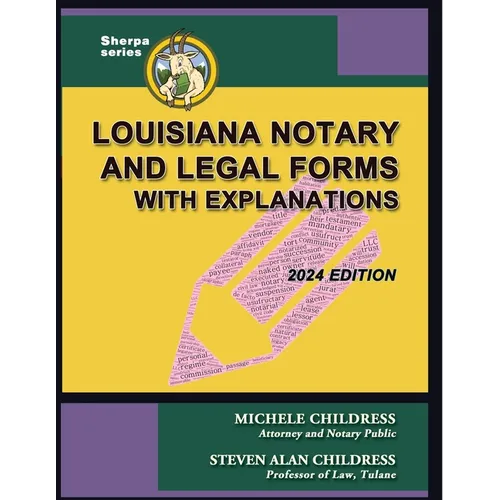 Louisiana Notary and Legal Forms with Explanations: 2024 Edition - Paperback