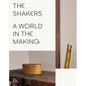 The Shakers: A World in the Making - Hardcover