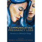 Communicating Pregnancy Loss: Narrative as a Method for Change - Paperback
