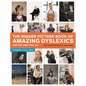 The Bigger Picture Book of Amazing Dyslexics and the Jobs They Do - Paperback