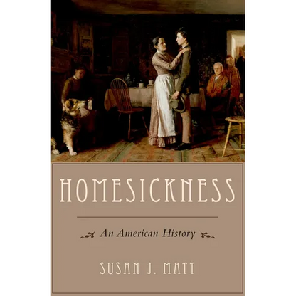 Homesickness: An American History - Paperback