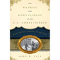 Writing and Ratification of the U.S. Constitution: Practical Virtue in Action - Hardcover