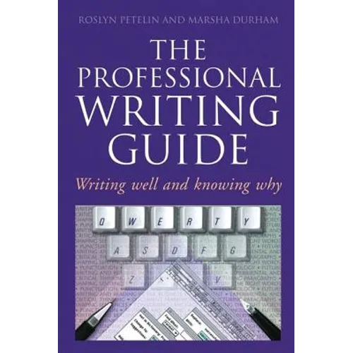 Professional Writing Guide: Writing Well and Knowing Why - Paperback