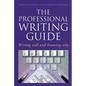 Professional Writing Guide: Writing Well and Knowing Why - Paperback