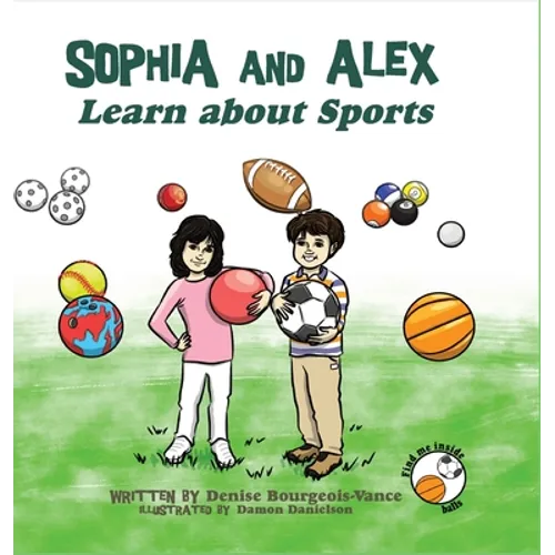 Sophia and Alex Learn about Sports - Hardcover