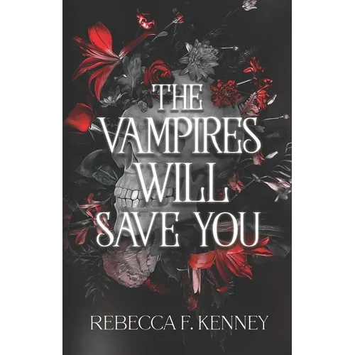 The Vampires Will Save You - Paperback