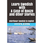 Learn Swedish with A Case of Booze and Other Stories: Interlinear Swedish to English - Paperback