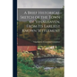 A Brief Historical Sketch of the Town of Vinalhaven, From Its Earliest Known Settlement - Paperback