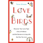Lovebirds: Discover Your Love Type--One of 8 Birds--and the Secrets to Living with the One You Love - Paperback