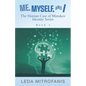 Me, Myself, and I the Human Case of Mistaken Identity Series: Book 1 - Paperback