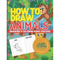 How to Draw Animals, Drawing & Coloring Book for Kids, Learn to Draw Animals: Step-By-Step I Can Draw Books for Kids - Paperback