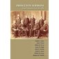 Princeton Sermons: Chapel Addresses from 1891-1892 - Paperback
