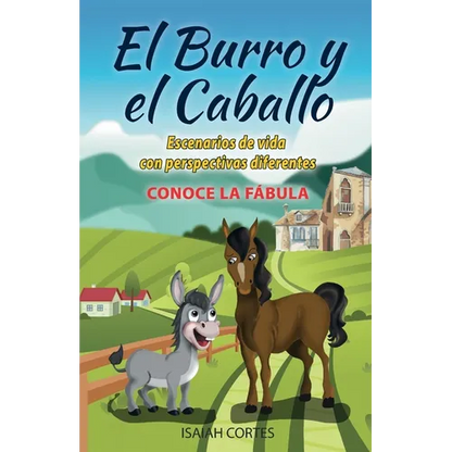 El burro y el caballo: Escenarios de vida con perspectivas diferentes - Paperback