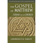 Gospel of Matthew: The Torah for the Church - Paperback