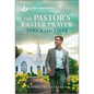 The Pastor's Easter Prayer: An Uplifting Inspirational Romance - Mass Market Paperbound