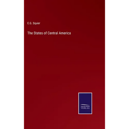 The States of Central America - Hardcover