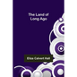 The Land of Long Ago - Paperback
