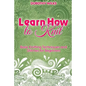 Learn How to Knit: Basic Knitting Techniques and Stitches for Beginners - Paperback