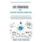 Life Strategies for Parenting Teenagers 4-in-1 Combo Pack: Positive Parenting, Tips and Understanding Teens for Better Communication and a Happy Famil - Hardcover