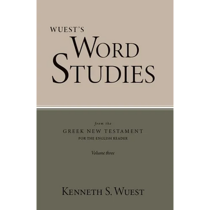 Word Studies in the Greek New Testament, volume 3 - Paperback