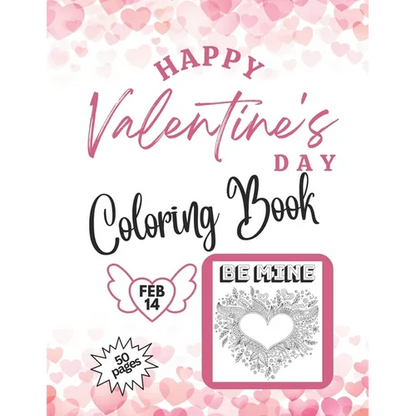 Happy Valentine's Day Coloring Book 50 pages: Variety of Skill Levels for all ages - Paperback
