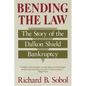 Bending the Law: The Story of the Dalkon Shield Bankruptcy - Paperback