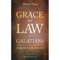 Grace and Law in Galatians: Justification in Luther and Calvin - Hardcover