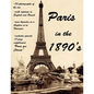 Paris in the 1890's: The World of Toulouse Lautrec, the Impressionist Painters and the Moulin Rouge - Paperback